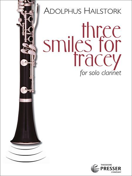 Three Smiles For Tracey : For Solo Clarinet (1989).