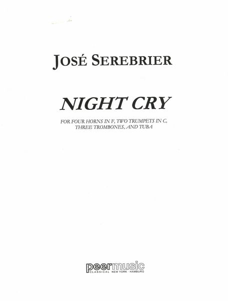 Night Cry : For Four Horns In F, Two Trumpets In C, Three Trombones and Tuba (1994).