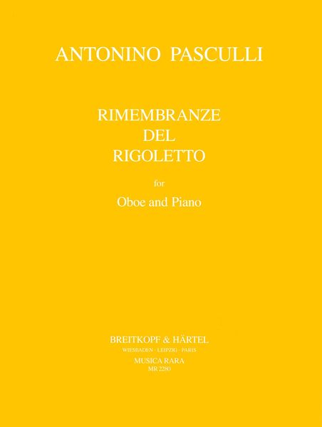 Rimembranze Del Rigoletto : For Oboe and Piano / edited by Sandro Caldini.
