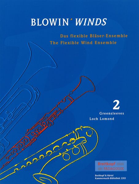 Blowin' Winds : The Flexible Wind Ensemble - Vol. 2 : Greensleeves/Loch Lomond.