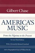 America's Music : From The Pilgrims To The Present.