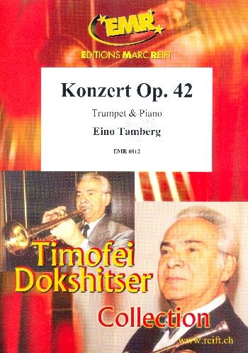 Konzert Op. 42 : For Trumpet and Piano / edited by Dokshitser.