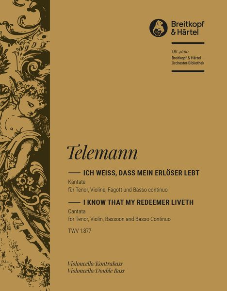 Ich Weiss, Dass Mein Erloeser Lebt As BWV 160 Ascribed To J. S. Bach : Cello/Bass Part.