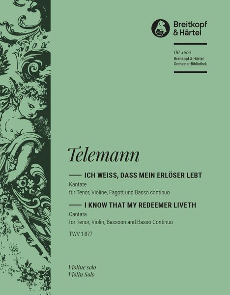 Ich Weiss, Dass Mein Erloeser Lebt As BWV 160 Ascribed To J. S. Bach : Violin Part.