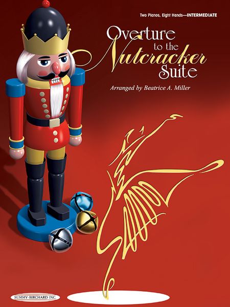 Overture To The Nutcracker Suite : For Two Pianos, Eight Hands / arranged by Beatrice A. Miller.