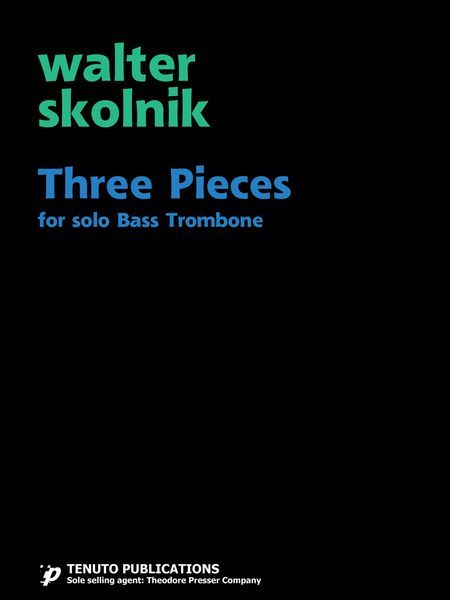 Three Pieces : For Solo Bass Trombone.