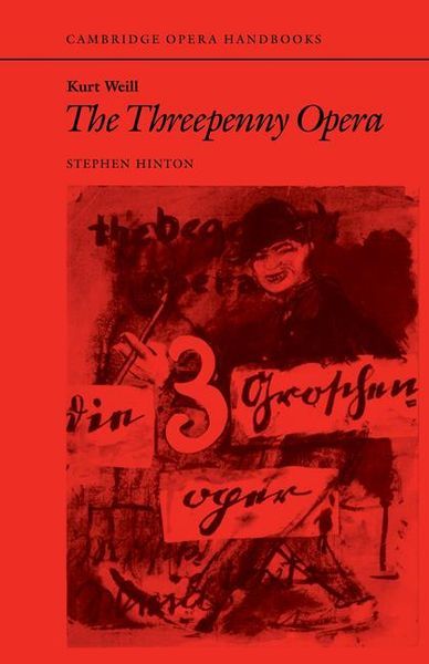 Kurt Weill : The Threepenny Opera.