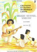 Chansons Et Danses D'Amerique Latine, Vol. F : Pour Deux Guitares.