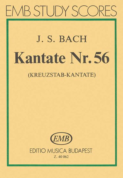 Cantata No. 56.