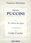 Famous Melodies : For Clarinet and Piano / transcribed by Colin Cowles.