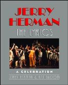 Jerry Herman : The Lyrics - A Celebration.