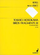 Birds Fragments III : For Shô (Accordeon) and Flute ( Or Bass Flute Or Piccolo).