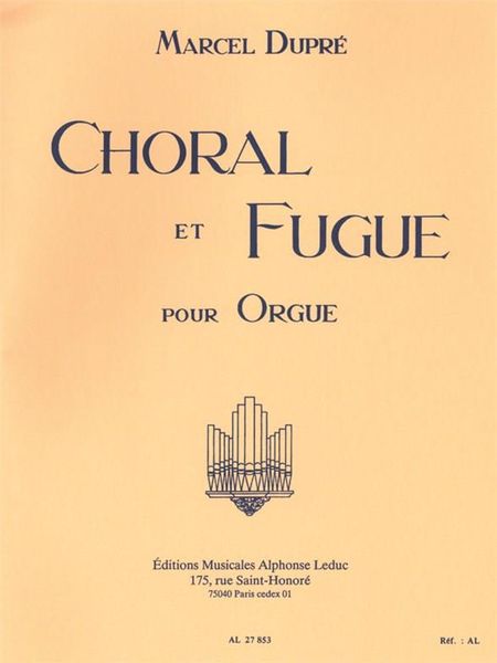 Choral Et Fugue, Op. 57 : For Organ.