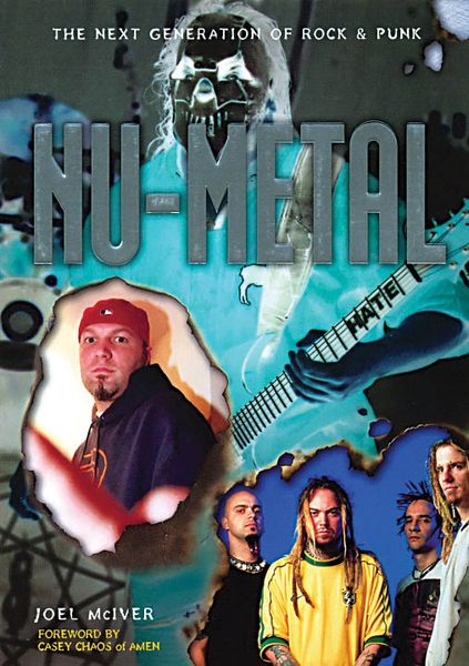 Nu-Metal: The Next Generation Of Rock & Punk.