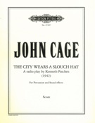 The City Wears A Slouch Hat - A Radio Play by Kenneth Patchen : For Percussion and Sound Effects (1942).