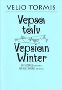 Vepsian Winter : For Male Chorus and Soloists (1984).