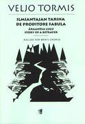 Ilmiantajan Tarina - De Proditore Fabula (Äraandja Lugu - Story Of A Betrayer) : For Men's Chorus.