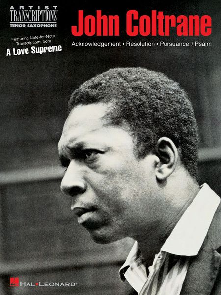 Love Supreme : All John Coltrane Tenor Solos.
