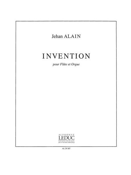Invention : Pour Flute Et Orgue / Transcription Par Olivier Et Marie-Claire Alain.