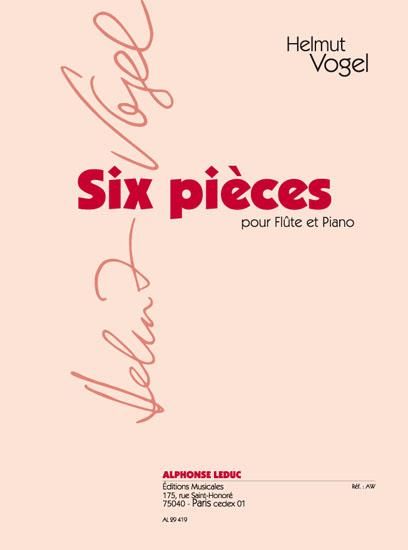 Six Pieces : Pour Flute Et Piano.