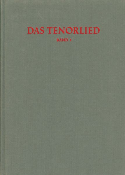 Tenorlied : Mehrstimmige Lieder In Deutschen Quellen 1450-1480 - Band 3 : Register.