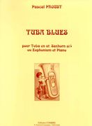 Tuba Blues : Pour Tuba, Saxhorn Ou Euphonium Et Piano.