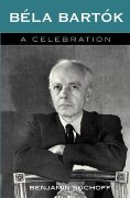 Bela Bartok : A Celebration.