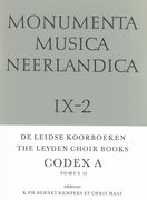 Leyden Choir Books : Codex A - Vol. 2.