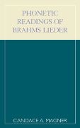 Phonetic Readings Of Brahms Lieder.