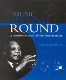 Music Melting Round : A History Of Music In The United States.