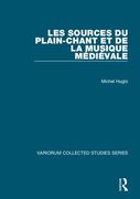 Sources Du Plain-Chant Et De la Musique Medievale.