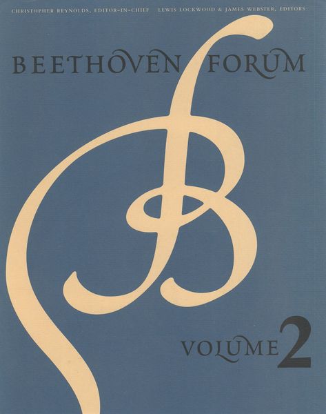 Beethoven Forum 2 / Ed. by Reynolds, Lockwood & Webster.