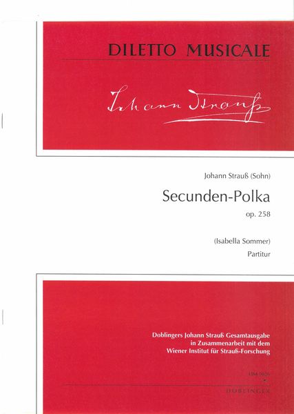 Secunden-Polka, Op. 258 / edited by Isabella Sommer.
