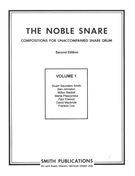 Noble Snare : Compositions For Unaccompanied Snare Drum - Vol. 1.