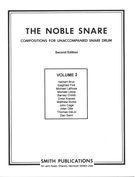 Noble Snare : Compositions For Unaccompanied Snare Drum - Vol. 2.