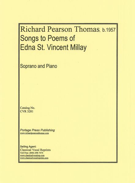 Songs To Poems Of Edna St. Vincent Millay : For Soprano and Piano.