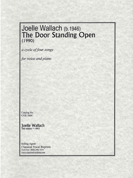 The Door Standing Open : A Cycle of Four Songs For Voice and Piano (1990).