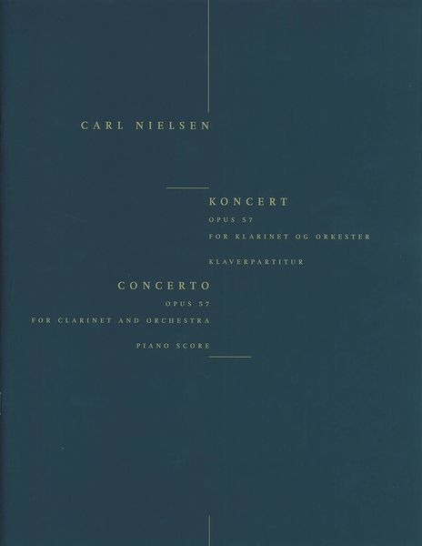 Concerto, Op. 57 : For Clarinet and Orchestra - reduction For Clarinet and Piano.