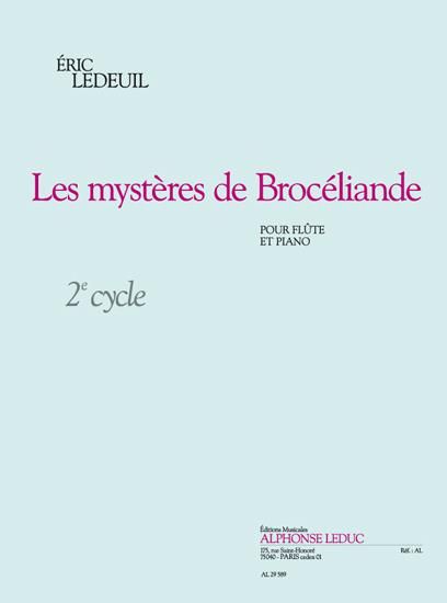 Mysteries De Broceliande : Pour Flute Et Piano.