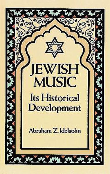 Jewish Music : Its Historical Development / With New Introduction by Arbie Orenstein.