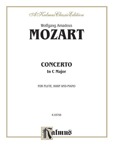Concerto In C Major : For Flute, Harp and Piano.