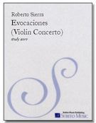 Evocaciones : For Violin and Orchestra.