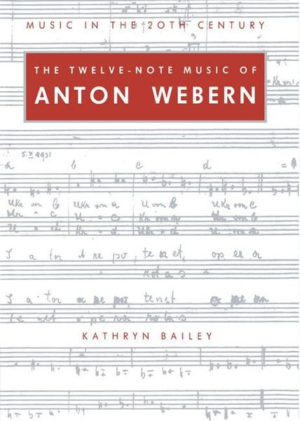 Twelve-Note Music Of Anton Webern : Old Forms In A New Language.