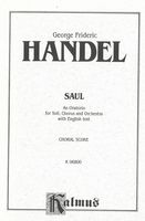 Saul : An Oratorio For Soli, Chorus And Orchestra With English Text.