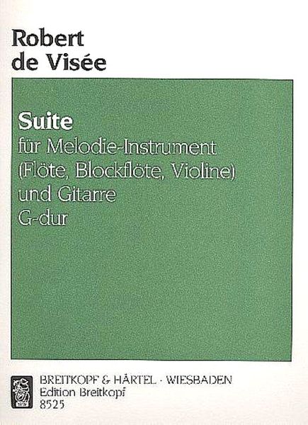 Suite G-Dur : Für Melodieinstrument (Flöte, Blockflöte, Violine) und Basso Continuo (Gitarre).