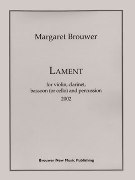 Lament : For Violin, Clarinet, Bassoon (Or Cello) and Percussion (2002).