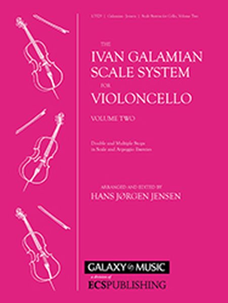 Ivan Galamian Scale System : For Violoncello, Vol. 2 - Double and Multiple Stops...
