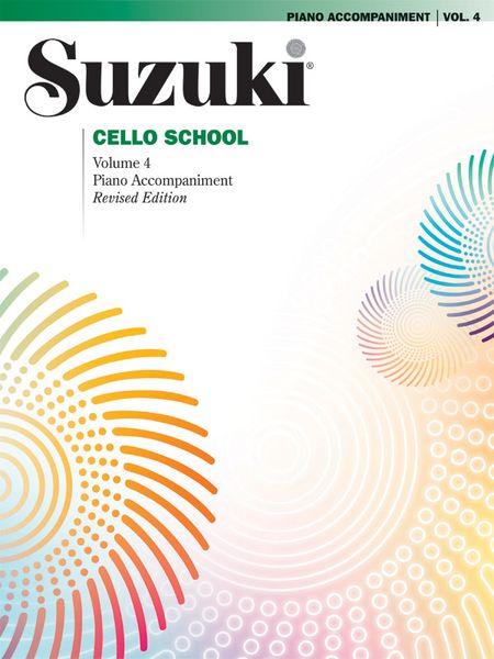 Suzuki Cello School, Vol. 4 : Piano Accompaniment - Revised Edition.