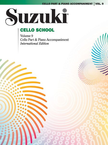 Suzuki Cello School, Vol. 9 : Cello Part and Piano Accompaniment.