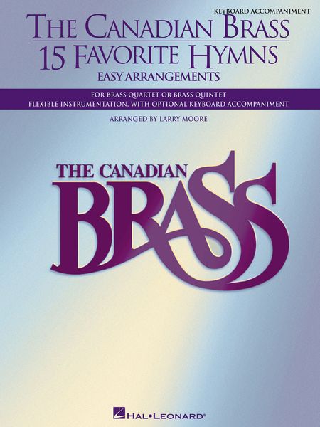 15 Favorite Hymns : Easy Arrangements For Brass Quartet Or Brass Quintet - Keyboard Part.